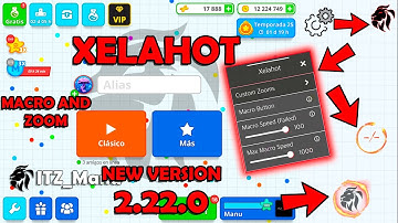 XELAHOT MACRO AND ZOOM TUTORIAL - NEW MOD - NO JAILBREAK - NEW VERSION 2.23.3 - AGAR.IO MOBILE