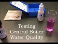 Central Boiler Water Quality Nitrite and pH Tests | Primal Woods