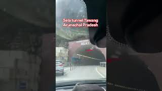 Sela Tunnel Tawang Arunachal Pradesh