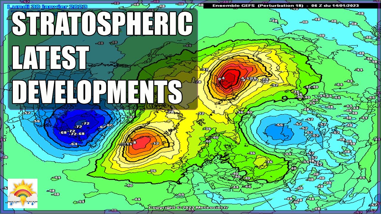 Ten Day Forecast: Stratospheric Latest Developments + Latest On Next ...