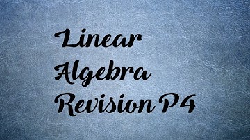 Linear Algebra Revision: Inner Product spaces
