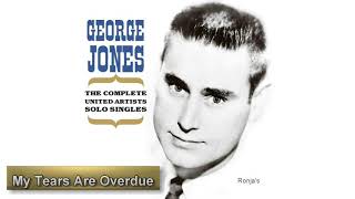 George Jones ~ "My Tears Are Overdue"
