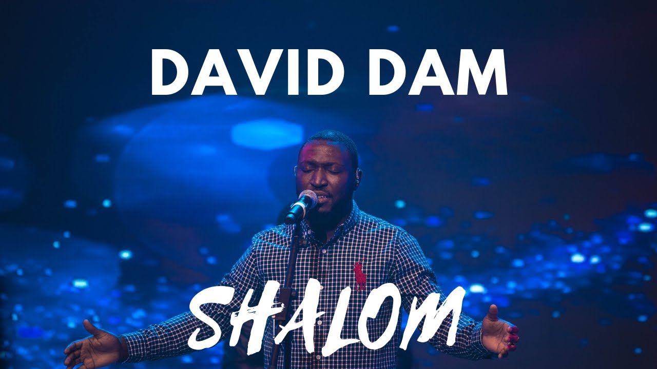 David Dam   Shalom  Live Official Video