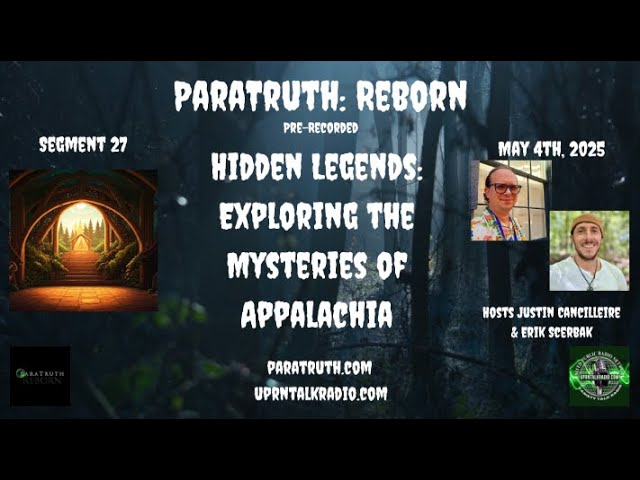 ParaTruth: Reborn - Hidden Legends: Exploring the Mysteries of Appalachia