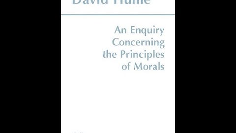 "An Enquiry Concerning the Principles of Morals" By David Hume