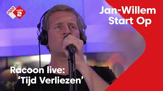 Racoon - Tijd Verliezen | Live in Jan-Willem Start Op