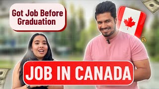 HOW SHE GOT A FULL TIME JOB ?? BEFORE GRADUATION | HIGH PAYING JOB AFTER MBA IN ?? CANADA | Piyush