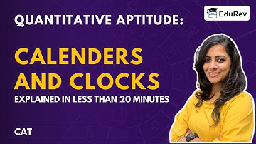 Calendars and Clocks - Quantitative Aptitude - CAT Preparation