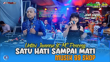 Satu Hati Sampai Mati - Untari Javanese ft. Penceng Musik 99 Skob || CaeBendoSfc || BG Audio
