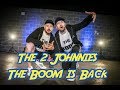 The Boom is Back - The 2 Johnnies