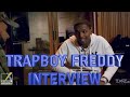 Trapboy Freddy Talks Dallas On The Rise!!