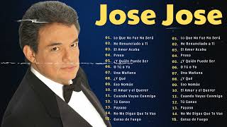 JOSE JOSE 80s 90s ~ Grandes Exitos Baladas Romanticas Exitos