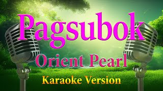 Pagsubok Orient Pearl Karaoke Lyrics