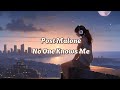 Post Malone No One Knows Me Post Malone No One Knows Me