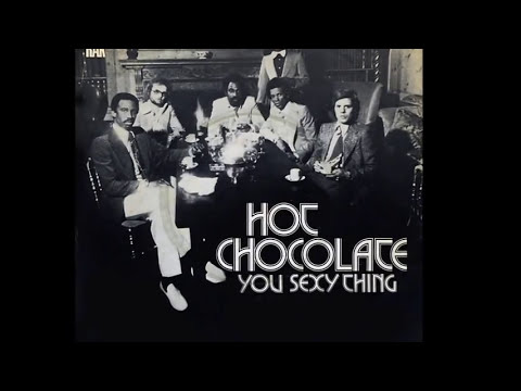 Hot Chocolate ~ You Sexy Thing 1975 Disco Purrfection Version