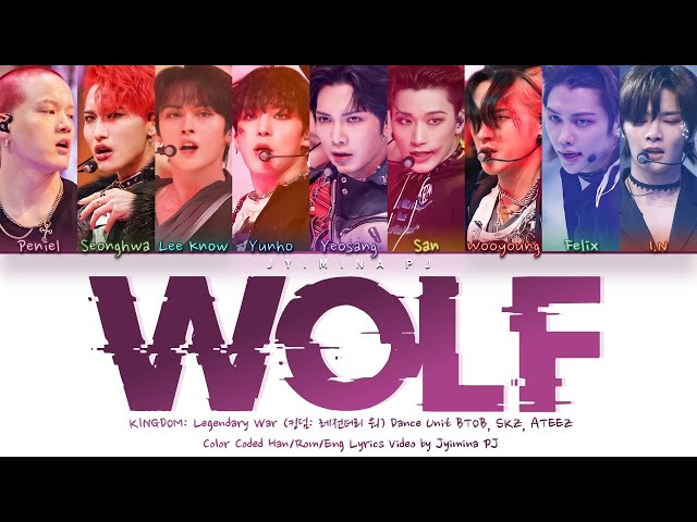 [KINGDOM] Peniel, Lee Know, I.N, Felix, San, Wooyoung, Seonghwa, Yunho, Yeosang - 'Wolf' Lyrics class=