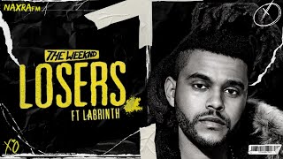 The Weeknd - Losers (Feat. Labyrinth) [Remix By NaxraFM]