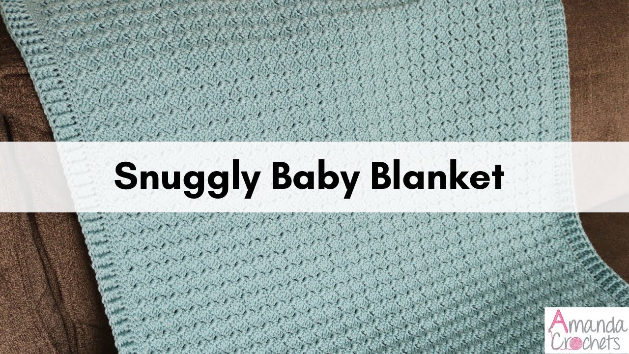 Snuggly Baby Blanket | Baby Blanket Pattern | Crochet Blanket | One Row Repeat | 