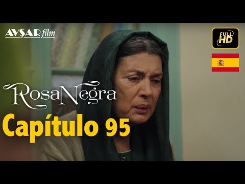 Rosa Negra - Capítulo 95 (HD) En Español