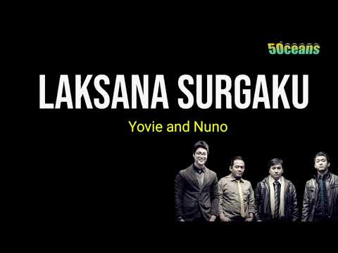 LAKSANA SURGAKU - YOVIE AND NUNO LIRIK | UNOFFICIAL |