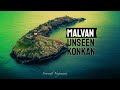 Unseen Kokan l Never Seen Before Kokan l Explore Konkan l Wayari l Tarkarli l Malvan Beaches l मालवण