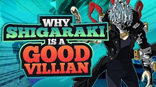 Why Shigaraki Is A GOOD Villain!