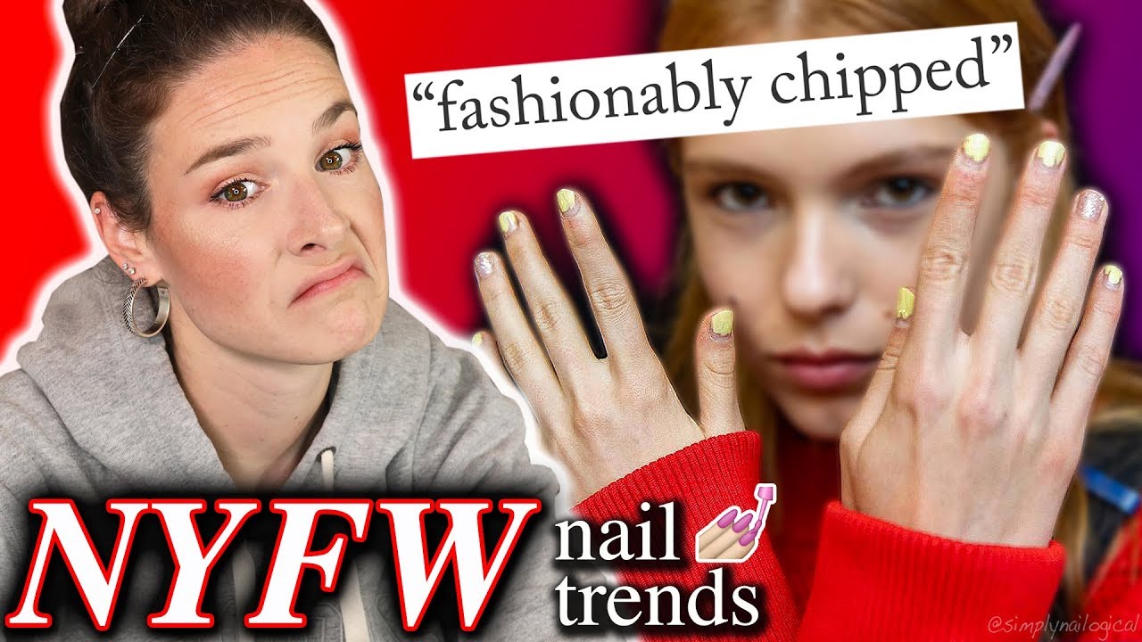 Fashion Week 2019 Nail Trends Review Recreation Click For Style Fashion Week 2019 Nail Trends Review Recreation Click For Style