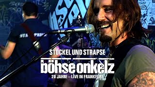 Böhse Onkelz - Stöckel Und Strapse 20 Jahre Live In Frankfurt