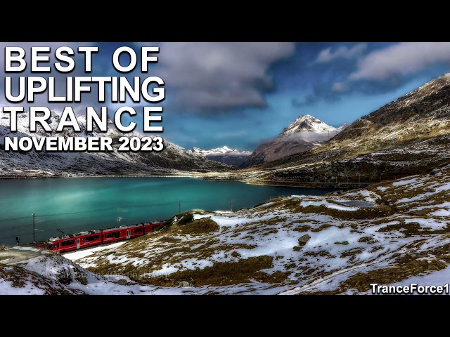 BEST OF UPLIFTING TRANCE MIX (November 2023) | TranceForce1 class=