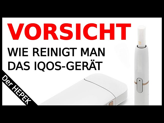 So reinigt man gründlich das IQOS-Gerät 