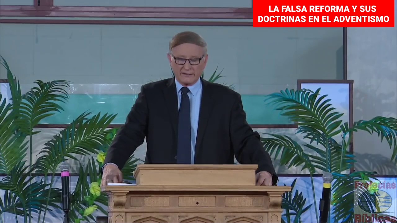 LA FALSA REFORMA Y SUS DOCTRINAS EN EL ADVENTISMO  (Esteban Bohr)