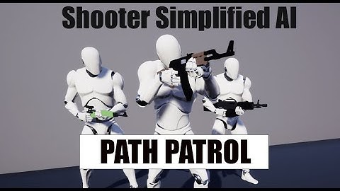 Shooter Simplified AI path patrol setup