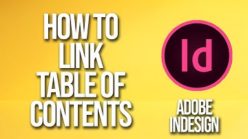 How To Link Table Of Contents Adobe InDesign Tutorial