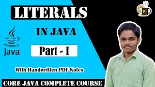Lec-1.5: Literals in Java| Part-1 | Integral Literals| Floating Point Literals| CORE JAVA IN HINDI |