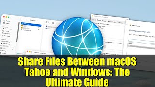 Share Files Between macOS Tahoe and Windows: The Ultimate Guide