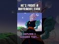 He S From A Different Time Buu Bits DragonBall Z Abridged He S From A Different Time Buu Bits DragonBall Z Abridged
