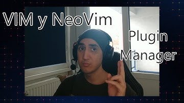 Plugin Manager para VIM y NeoVIM
