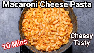 Macaroni And Cheese Recipe - New Unique Desi Way | Macaroni Cheese Pasta 10 Mins - Homemade Sauce