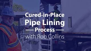 Cured in Place Pipe Lining Process