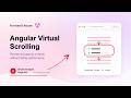 Angular Virtual Scroll Explained in 3 Minutes
