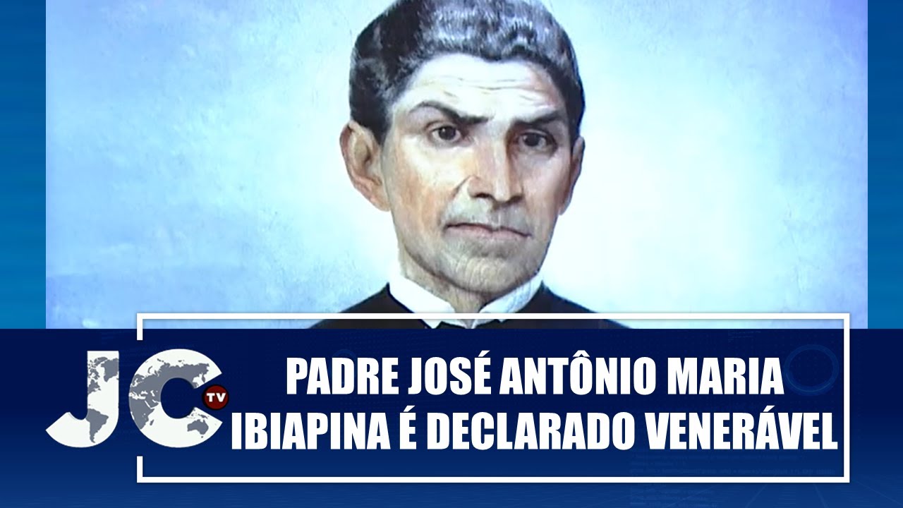 Padre José Antônio Maria Ibiapina é declarado Venerável pelo Papa ...