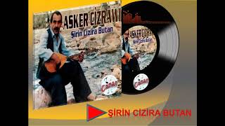 Askeri Cizrawi - Şirin Cizira Butan  Resimi