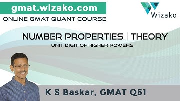 Unit Digit of Higher Powers of Numbers | GMAT Number Properties Lesson Video | Unit Digit Pattern