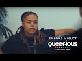 Queer·ious | S1 E1 "Pilot" | LGBTQIA Web Series