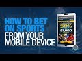 How To Bet On Sports From Your Mobile Device IN LESS THAN A MINUTE!