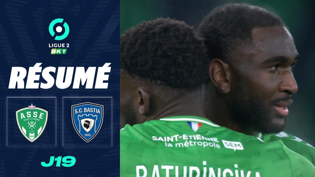 AS SAINT-ÉTIENNE - SC BASTIA (3 - 2) - Résumé - (ASSE - SCB