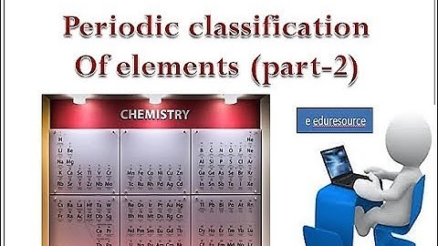 periodic classification of elements (part 2)modern periodic table class 10th chapter 5 NCERT