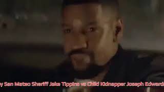 San Mateo Sheriff Jake Tippins vs Joseph Edwards II (Jake fights like a girl)