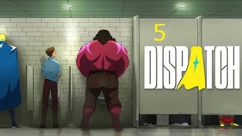 Dispatch — Episode 5: Team Building — No Commentary [1080p] PC