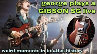 GEORGE PLAYS A GIBSON SG LIVE - Weird Moments in Beatles History #4